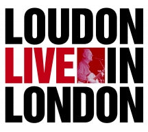 LOUDON WAINWRIGHT III - LOUDON LIVE IN LONDON [CD]