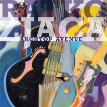 RATKO ZJACA - ARCHTOP AVENUE [LP]