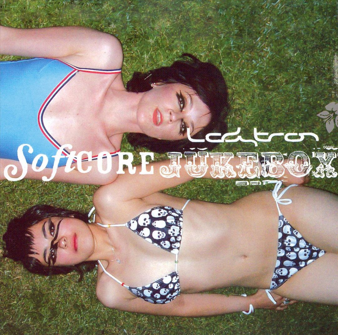 LADYTRON  - SOFTCORE JUKEBOX