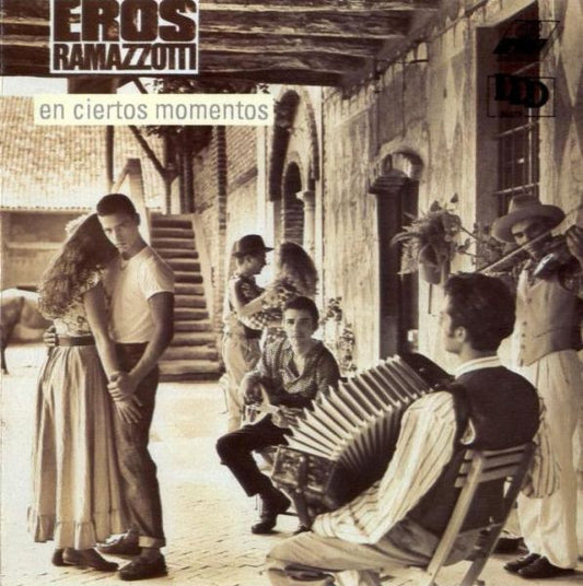 RAMAZZOTTI, EROS  - EN CIERTOS MOMENTOS