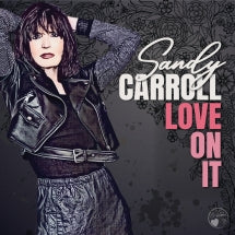 SANDY CARROLL - LOVE ON IT [CD]
