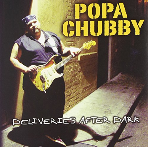 CHUBBY, POPA - DELIVERIES AFTER DARK
