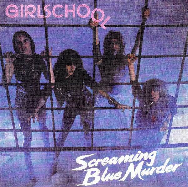 GIRLSCHOOL  - SCREAMING BLUE MURDER