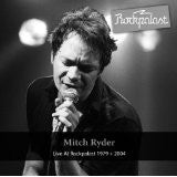RYDER, MITCH  - LIVE AT ROCKPALAST 1979/2004