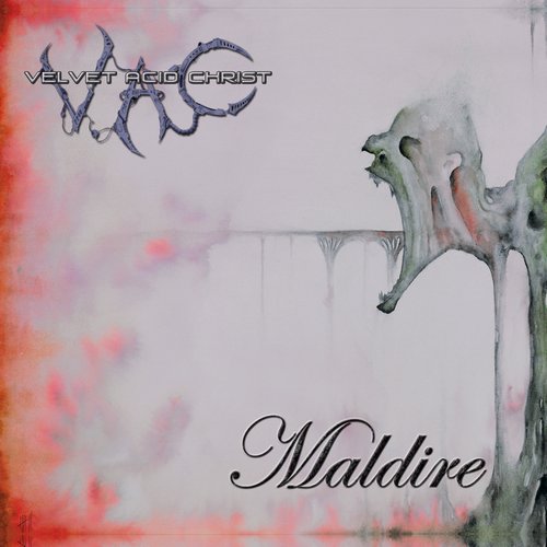 VELVET ACID CHRIST  - MALDIRE
