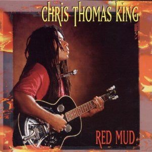 KING, CHRIS THOMAS  - RED MUD