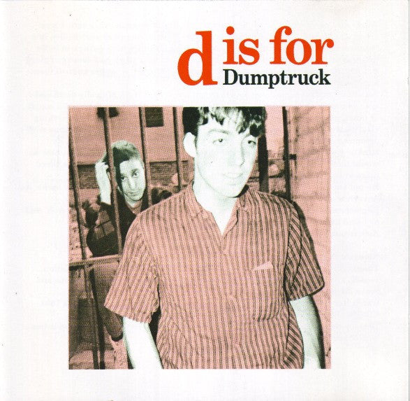 DUMPTRUCK  - D IS FOR DUMPTRUCK