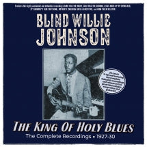 BLIND WILLIE JOHNSON - THE KING OF HOLY BLUES: THE COMPLETE RECORDINGS 1927-30 [CD]