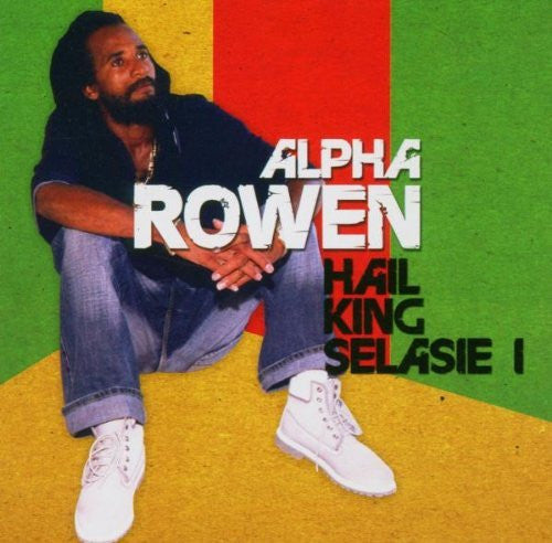 ROWEN, ALPHA  - HAIL KING SELASIE I