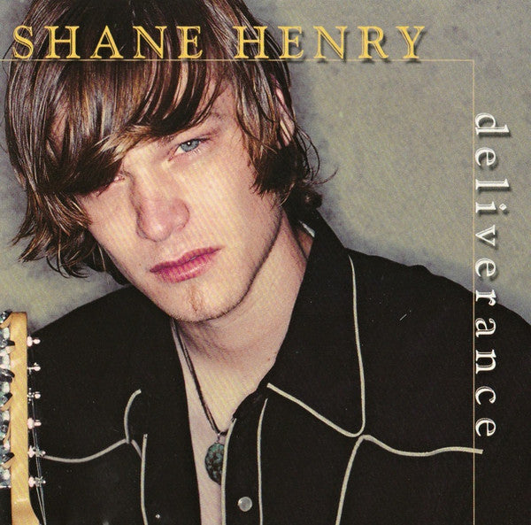 HENRY, SHANE  - DELIVERANCE
