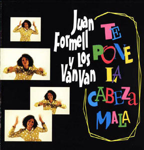 LOS VAN VAN  - TE PON LA CABEZA MALA