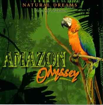 NATURAL DREAMS  - AMAZON ODYSSEY