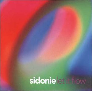SIDONIE  - LET IT FLOW