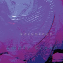 VELVETEEN - EMPTY CRUSH [CD]