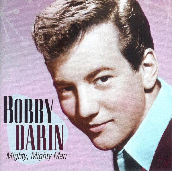 DARIN, BOBBY  - MIGHTY MIGHTY MAN