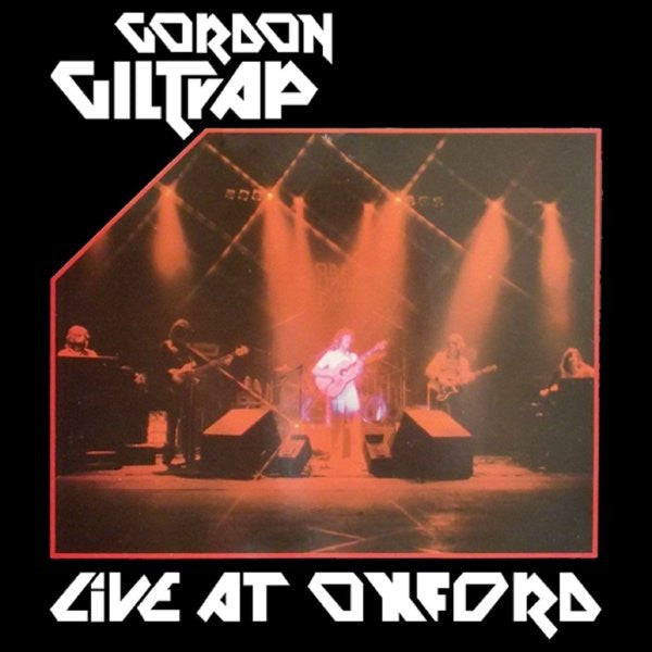 GILTRAP, GORDON  - 1979: LIVE AT OXFORD