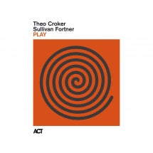 THEO CROKER & SULLIVAN FORTNER - PLAY (GREEN VINYL) (LIMITED EDITION) [LP]