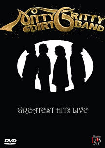NITTY GRITTY DIRT BAND - GREATEST HITS LIVE [DVD]