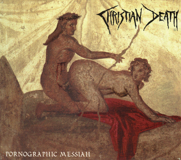 CHRISTIAN DEATH  - PORNOGRAPHIC MESSIAH