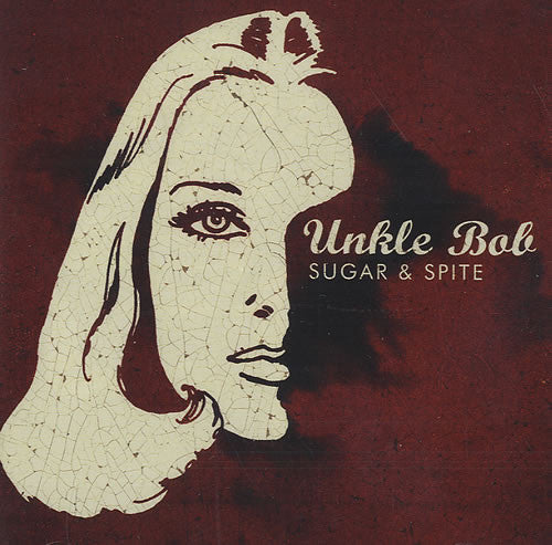 UNKLE BOB  - SUGAR & SPITE