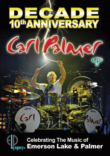 CARL PALMER - DECADE: 10TH ANNIVERSARY CELEBRATING THE MUSIC OF EMERSON LAKE & PALMER [DVD]