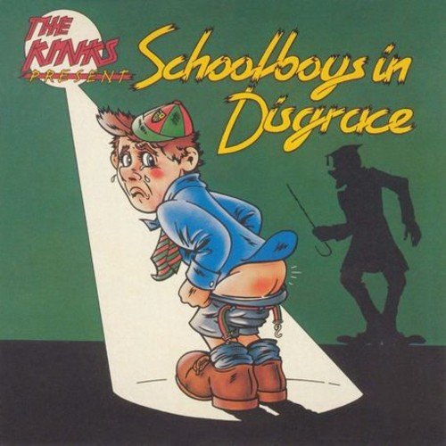 KINKS - SCHOOLBOYS IN DISGRACE