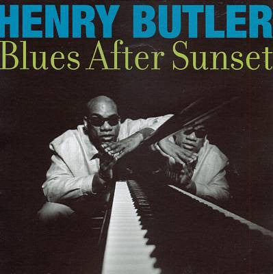 BUTLER, HENRY  - BLUES AFTER SUNSET