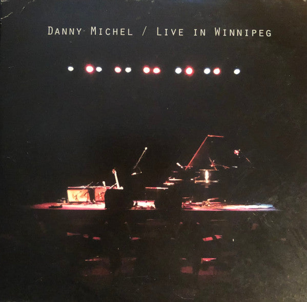 MICHEL, DANNY  - LIVE IN WINNIPEG