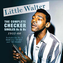 LITTLE WALTER - COMPLETE CHECKER SINGLES A'S & B'S 1952-60 [CD]