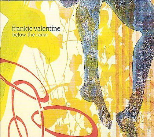VALENTINE, FRANKIE  - BELOW THE RADAR