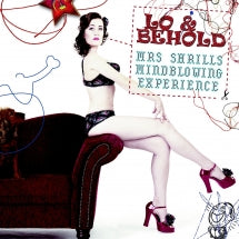 LO & BEHOLD - MRS. SHRILL'S MINDBLOWING EXPERIENCE [CD]