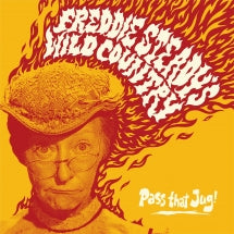 FREDDIE STEADY'S WILD COUNTRY - PASS THAT JUG! (BLACK VINYL) [LP]