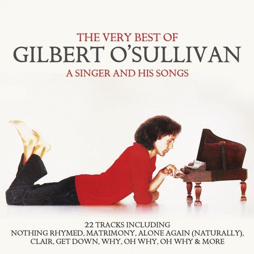 O'SULLIVAN, GILBERT - THE VERY BEST OF GILBERT O'SULLIVAN: A MAN AND HIS SONGS