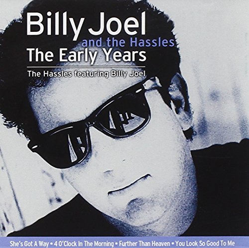 JOEL, BILLY & THE HASSLES - EARLY YEARS