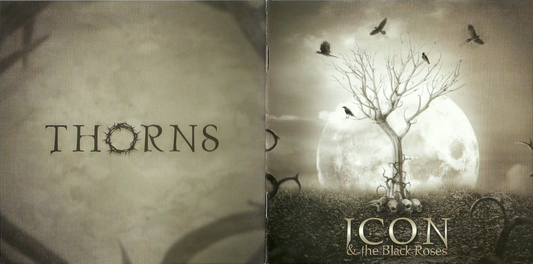 ICON & THE BLACK ROSES  - THORNS