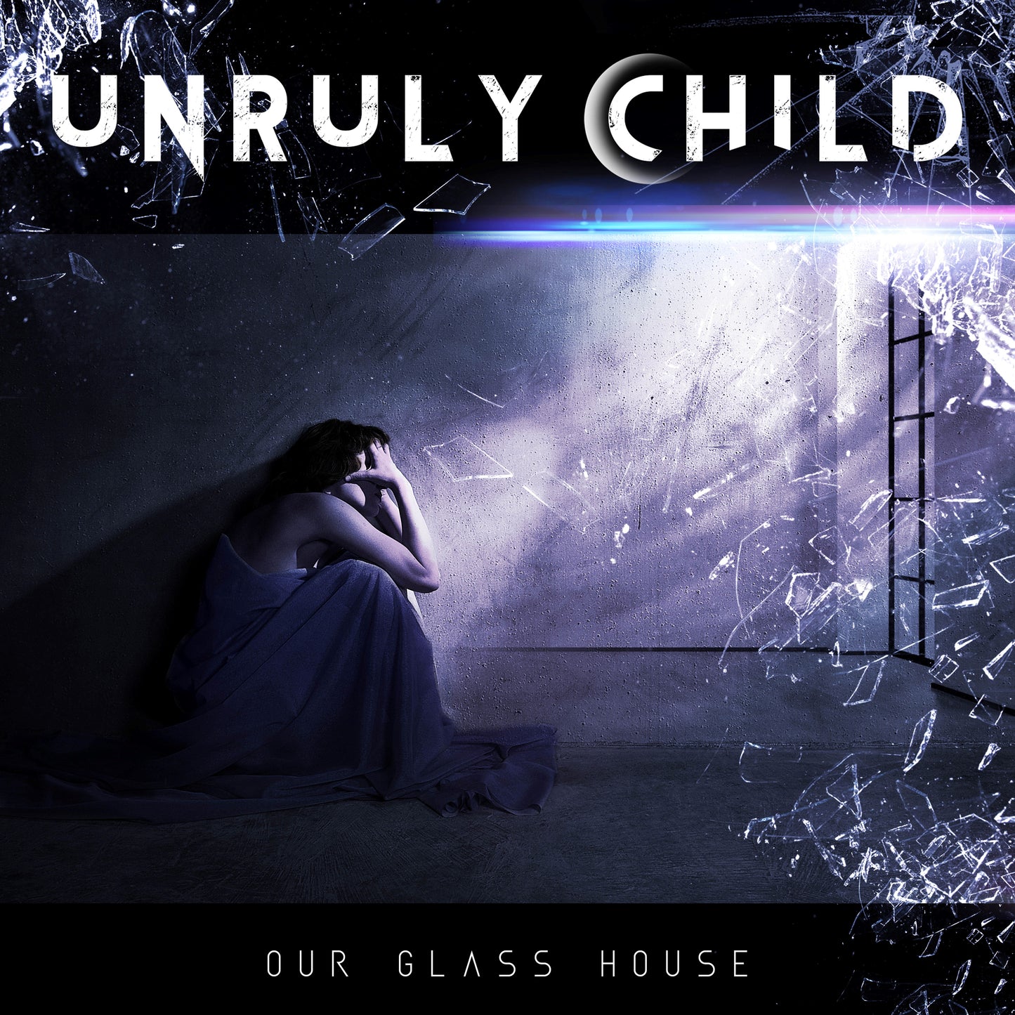 UNRULY CHILD  - OUR GLASS HOUSE