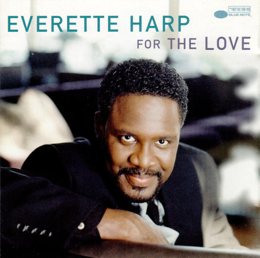 HARP, EVERETTE  - FOR THE LOVE
