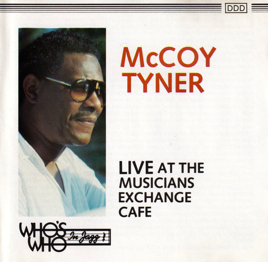 TYNER, MCCOY  - LIVE AT THE MUSICIAN'S EXCHANGE CAFE
