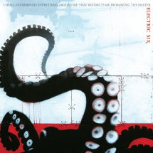ELECTRIC SIX - I SHALL EXTERMINATE EVERYTHING AROUND ME THAT RESTRICTS ME FROM BEING THE MASTER [LIMITED EDITION] [LP]