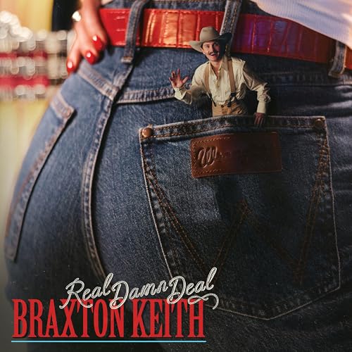 BRAXTON KEITH - REAL DAMN DEAL (VINYL)