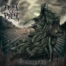 PRAY U PREY - THE OMEGA KILL [CD]