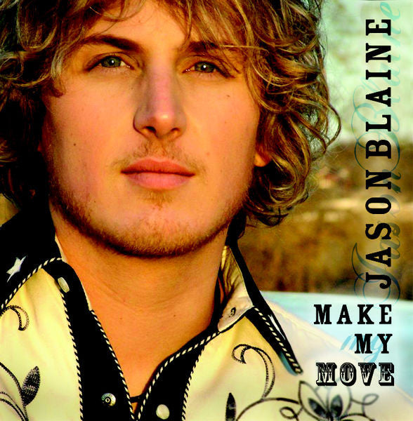 BLAINE, JASON  - MAKE MY MOVE