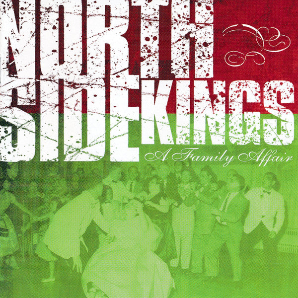 NORTH SIDE KINGS  - A FAMILY AFFAIR