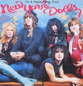 NEW YORK DOLLS  - I'M A HUMAN BEING