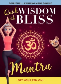 QUICK WISDOM WITH BLISS: MANTRA [DVD]