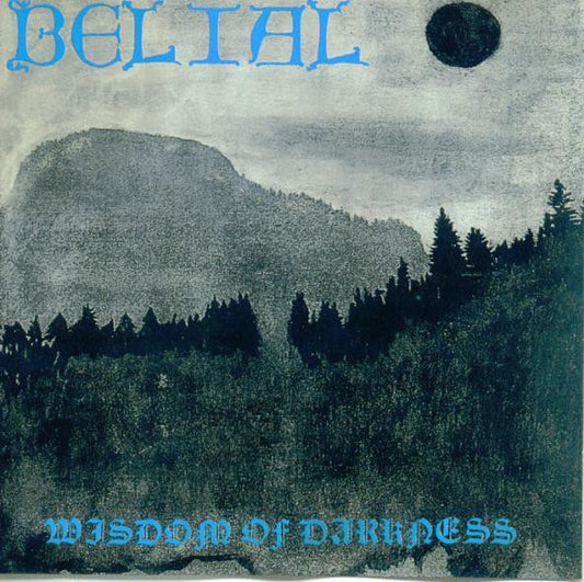 BELIAL  - WISDOM OF DARKNESS