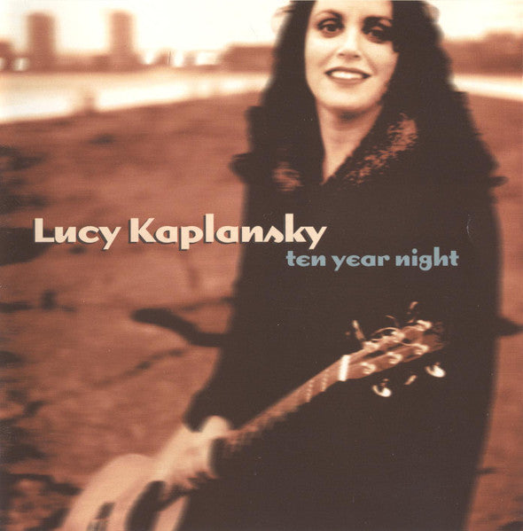 KAPLANSKY, LUCY  - TEN YEAR NIGHT