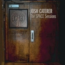 JOSH CATERER - THE SPACE SESSIONS [CD]