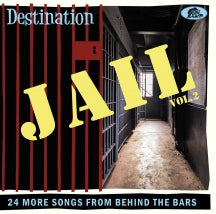 DESTINATION JAIL, VOL. 2 [CD]