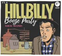 HILLBILLY BOOZE PARTY VOLUME 1 [CD]